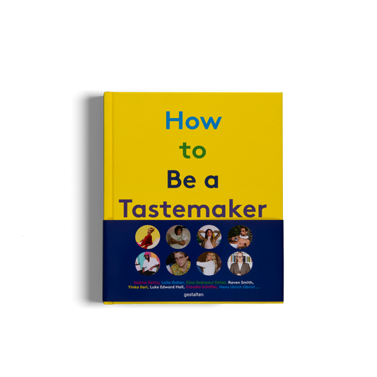 How to Be a Tastemaker