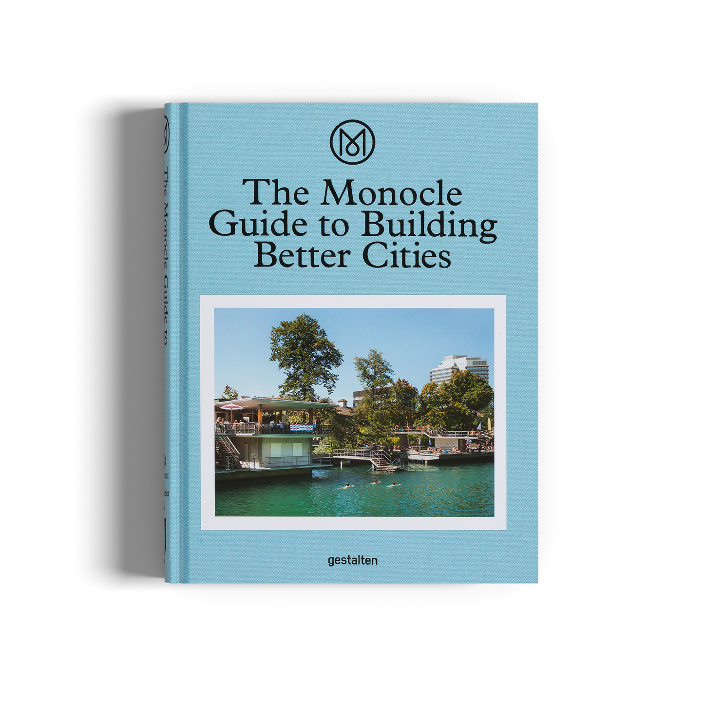 The Monocle Guide to Building Better Cities