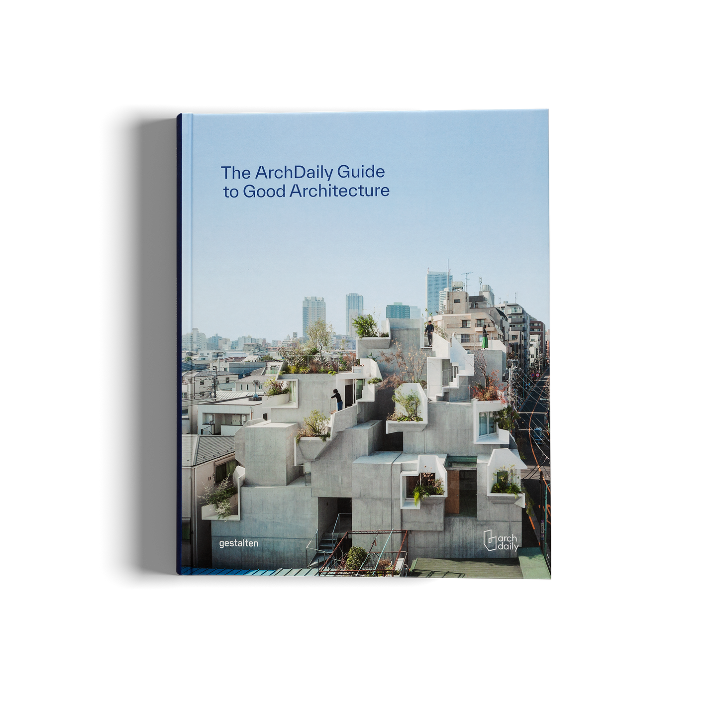 The ArchDaily Guide to Good Architecture